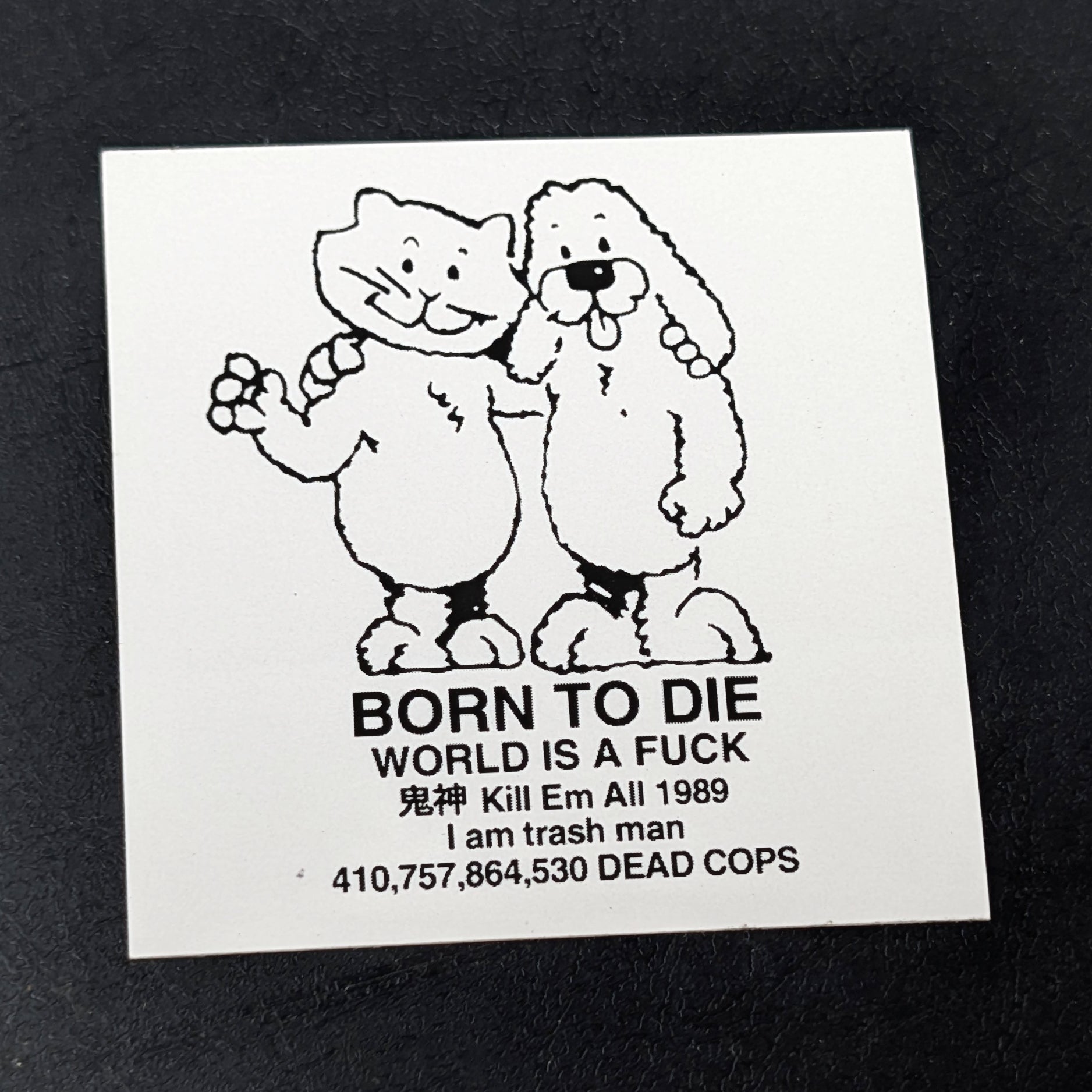 Born To Die / World is a Fuck (1" Die-Cut Vinyl Sticker) - Photo 2